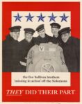 1943 the five Sullivan brothers 'missing in action' off the Solomons. They Did Their Part