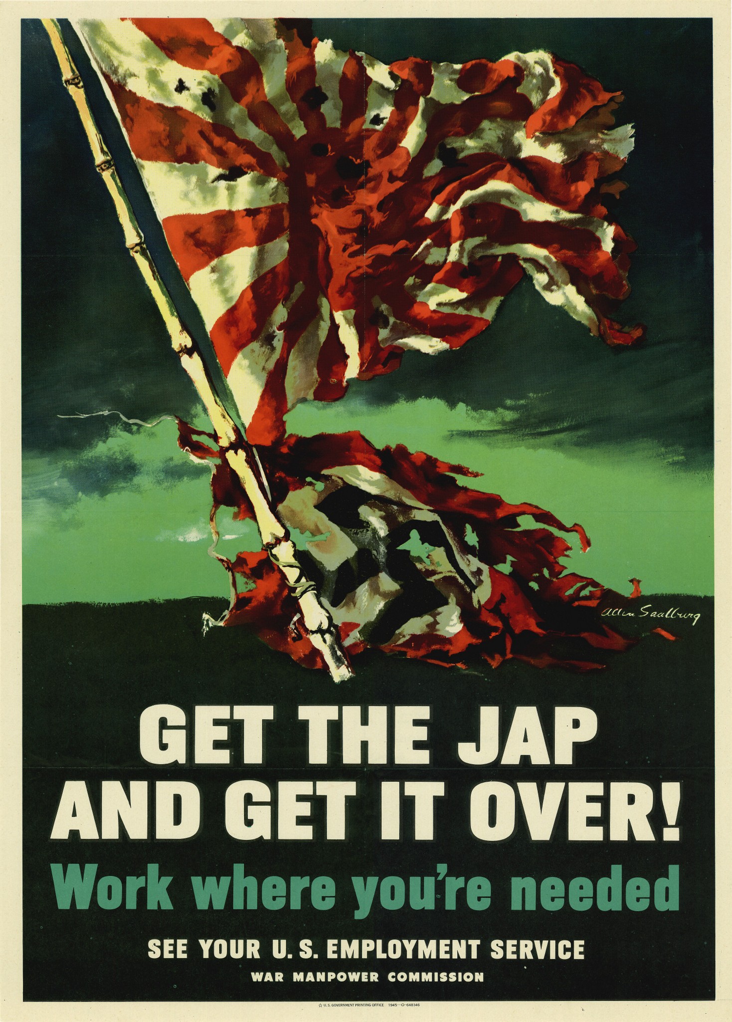1945 Get The Jap And Get It Over! Work where you're needed