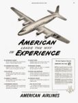 1947 American Leads the Way in Experience. American Airlines