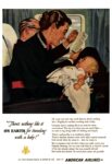 1949 'There's nothing like it on earth for traveling with a baby!' American Airlines