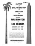 1955 Fastest and Only Nonstop both Daylight and Overnight between Washington and Los Angeles. American Airlines