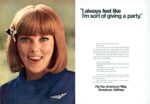 1968 'I always feel like I'm sort of giving a party.' Fly the American Way. American Airlines