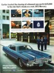 1972 Mercury Marquis Brougham. Cartier trusted the cleaving of diamond now worth $125,000 to the ride that’s steady as a rock