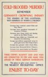 1915 Cold-Blooded Murder! Remember Germany's Crowning Infamy. Enlist To-Day