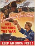 1944 Combine Operations Are Winning The War. Keep America Free!