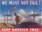 1944 We Must Not Fail! Keep America Free!