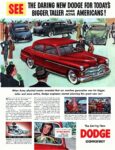 1949 Dodge Coronet. See The Daring New Dodge For Today's Bigger, Taller More Active Americans!