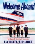 1955 Welcome Aboard for Speed, Comfort, Courtesy. Fly Delta Air Lines