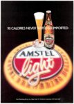 1984 95 Calories Never Tasted So Imported. Amstel lights