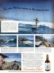 1946 He rides 40 foot waves at 40 miles an hour. Canadian Club