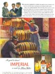 1947 It's good to know! Imperial is made by Hiram Walker