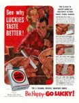 1952 See why Luckies Taste Better! Be Happy - Go Lucky! (1)