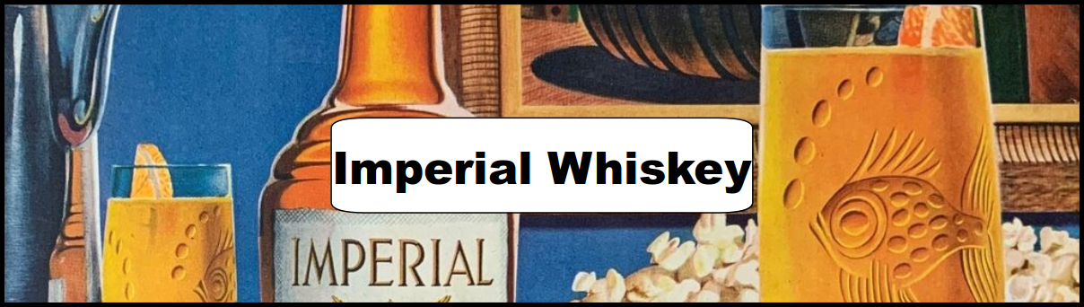 Imperial Whiskey Ad and Poster Collection