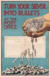 1915 Turn Your Silver into Bullets at the Post Office