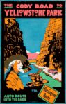 1916 The Cody Road to Yellowstone Park. Auto Route Into The Park via Burlington Route
