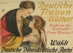 1924 Deutsche Frauen und Mütter!. Denkt an die Zukunft Eurer Kinder!