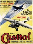 1934 La Coupe Deutsch 1934. La 2e Traversee Paris - New York avec Castrol. Toujours en Tete du Progres
