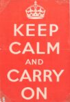 1939 Keep Calm and Carry On