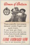 1940 Women of Britain These scientific instruments demand nimble fingers and quick brains. Come Forward Now