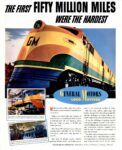 1941 The First Fifty Million Miles Were The Hardest. General Motors Locomotives