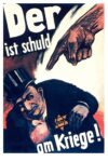 1943 Der ist schuld am Kriege!