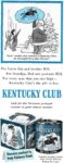 1952 For every man you rate high - Kentucky Club's the gift o buy