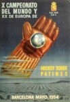 1954 X Campeonato Del Mundo Y XX De Europa De Hockey Sobre Parines. Barcelona