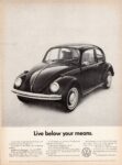 1969 Volkswagen Beetle. Live below your means