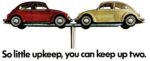 1969 Volkswagen Beetle. So little upkeep, you can keep up two