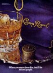 1980 Crown Royal. When you serve them this, they'll be tickled purple