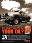 2010 Your Oil Protects Your Engine. But What's Protecting Your Oil. Fram