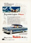 1953 Monarch Monterey. Pour qui recherche la perfection... la Monarch