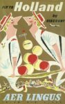 1957 Fly to Holland by Viscount. Aer Lingus. Irish Air Lines