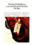 1967 During Prohibition, you served good Scotch. Or else. Ballantine's