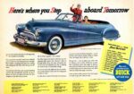 1947 Buick Roadmaster Convertible. Here's where you Step aboard Tomorrow