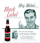 1956 Hey Mabel… Black Label. Carling Black Label Beer