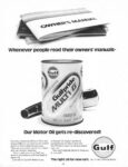 1974 Whenever people read their owners manuals - our Motor Oil gets re-discovered! Gulf