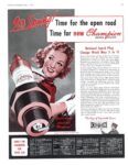 1941 It's Spring! Time for the open road. Time for new Champion Spark Plugs