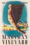 1945 The New Haven Railroad. Martha’s Vineyard