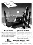 1946 Mediterranean Memo. Reserved... a gondola for two. American Export Lines