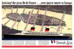 1949 Arriving! the great Ile de France... your gayest entree to Europe. French Line