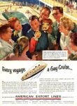 1952 Every Voyage a Gay Cruise... American Export Lines