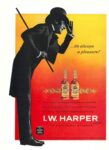 1960 …it’s always a pleasure! I.W. Harper