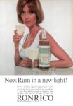 1965 Now. Rum in a new light! Ronrico