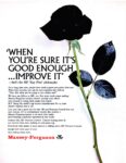 1966 'When You're Sure It's Good Enough ... Improve It' - that's the MF 'Stay First' philosophy. Massey-Ferguson