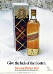 1970 Give the luck of the Scotch. Johnnie Walker Red