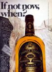 1973 If not now, when. Chivas Regal