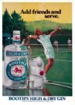 1975 Add friends and serve. Booth’s High & Dry Gin