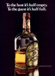 1975 To the host it's half empty. To the guest it's half full. Chivas Regal