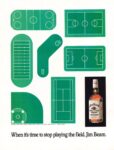 1986 When it's time to stop playing the field. Jim Beam